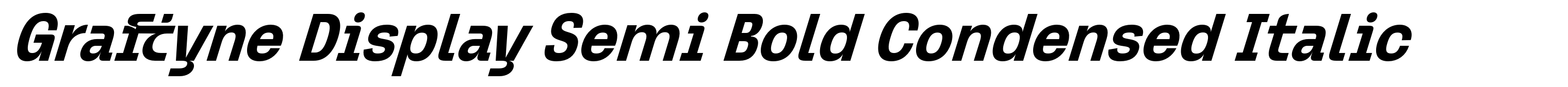 Graftyne Display Semi Bold Condensed Italic